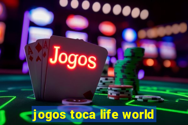 jogos toca life world